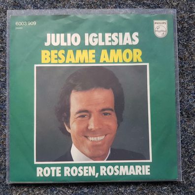 Julio Iglesias - Besame amor 7'' Single