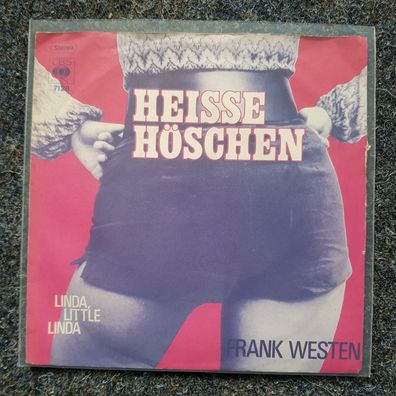 Frank Westen - Heisse Höschen/ Linda, little Linda 7'' Single