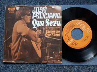 Jose Feliciano - Que sera 7'' Single Germany SUNG IN Spanish