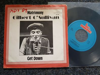 Gilbert O' Sullivan - Matrimony/ Get down 7'' Single