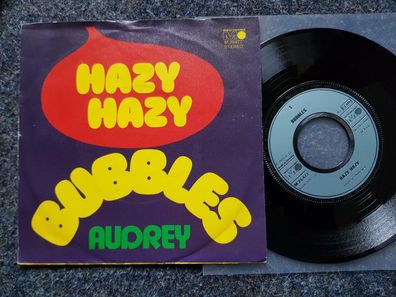Bubbles - Hazy Hazy 7'' Single Germany