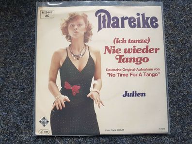 Mareike = Marijke Amado - Ich tanze nie wieder Tango 7'' Single
