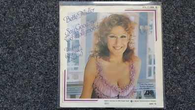 Bette Midler - Say goodbye to Hollywood 7'' Single Germany