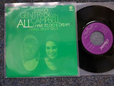 Bobby Gentry & Glen Campbell - All I have to do is dream 7'' Single Germany