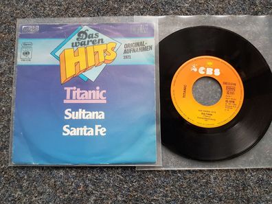 Titanic - Sultana/ Santa Fe 7'' Single