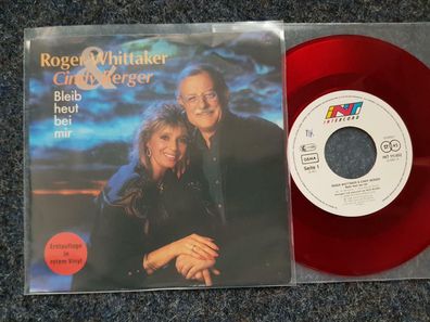 Roger Whittaker & Cindy Berger - Bleib heut bei mir 7'' Single RED VINYL