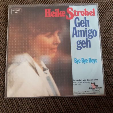 Heike Strobel - Geh Amigo geh 7'' Single