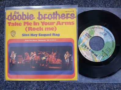 The Doobie Brothers - Take me in your arms/ Rock me 7'' Single Germany