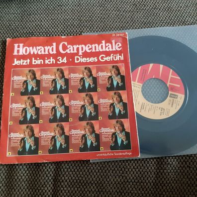 Howard Carpendale - Jetzt bin ich 34/ Dieses Gefühl 7'' Single PROMO