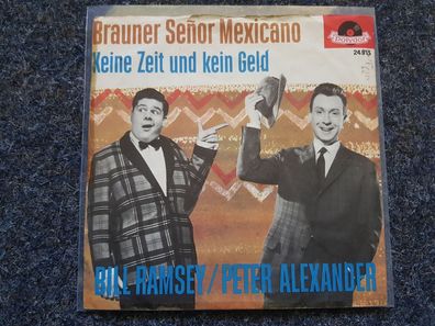 Bill Ramsey/ Peter Alexander - Brauner Senor Mexicano 7'' Single