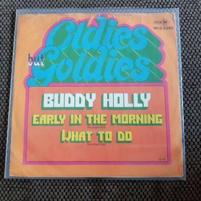 Buddy Holly - Early in the morning/ What to do 7'' Single Germany