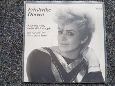 Friederike Doreen - Niemand weiss, wohin die Reise geht 7'' Single