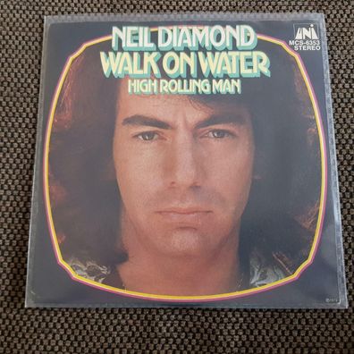 Neil Diamond - Walk on water 7'' Single Germany