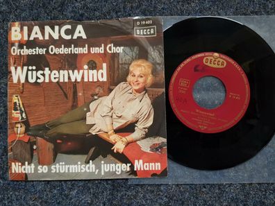 Bianca - Wüstenwind/ Nicht so stürmisch, junger Mann 7'' Single