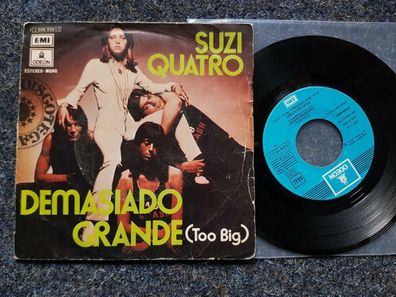 Suzi Quatro - Demasidado grande/ Too big 7'' Single SPAIN