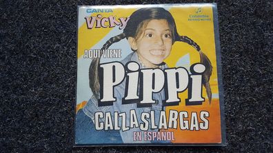 Vicky - Pippi Langstrumpf/ Pippi Calzaslargas 7'' Single SUNG IN Spanish