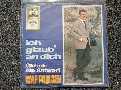Ralf Paulsen - Ich glaub an dich 7'' Single