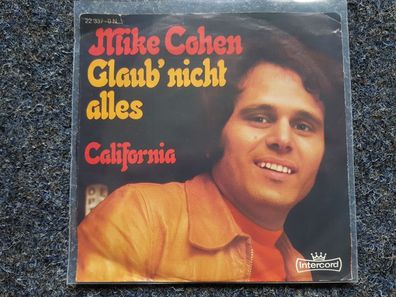 Mike Cohen = Poldy Tartüff - Glaub' nicht alles/ California 7'' Single