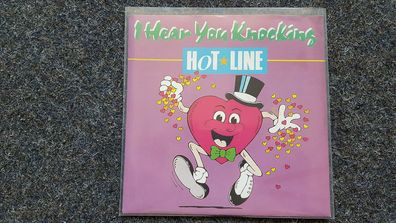 Hot Line - I hear you knocking 7'' Single Europe