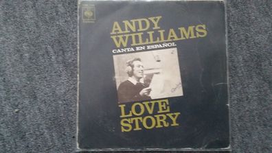 Andy Williams - Love story 7'' Single SUNG IN Spanish