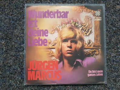 Jürgen Marcus - Wunderbar ist deine Liebe 7'' Single