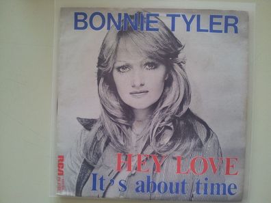 Bonnie Tyler - Hey love/ It's about time 7'' Single Belgium