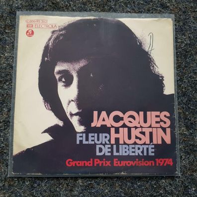 Jacques Hustin. Fleur de liberte 7'' Single Eurovision SONG Contest 1974 Belgium