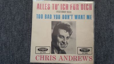 Chris Andrews - Alles tu' ich für dich 7'' SUNG IN GERMAN