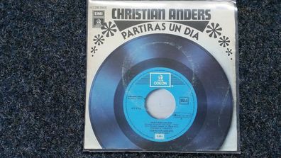 Christian Anders - Partiras un dia/ El ultimo baile 7'' Single SUNG IN Spanish