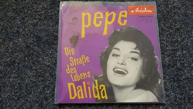Dalida - Pepe/ Die Strasse des Lebens 7'' Single SUNG IN GERMAN