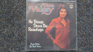 Dana Valery - He brings down the raindrops 7'' Single Germany