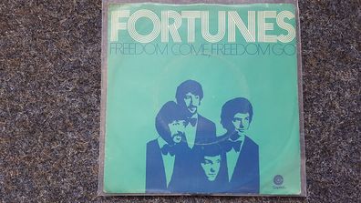 Fortunes - Freedom come, freedom go 7'' Single