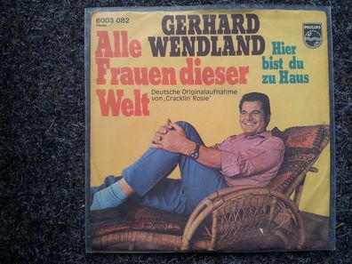 Gerhard Wendland - Alle Frauen dieser Welt 7'' Single (Neil Diamond)