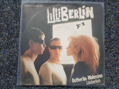 Lilli Berlin - Ostberlin-Wahnsinn/ Lächerlich 7'' Single