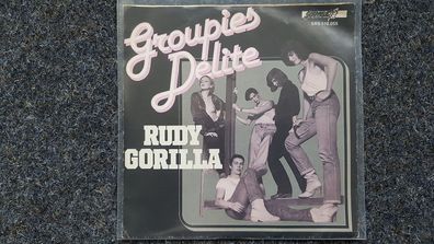 Groupies Delite - Rudy Gorilla 7'' Single