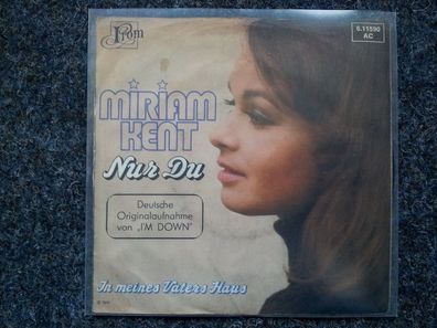Miriam Kent - Nur du 7'' Single (The Hollies - I'm down)