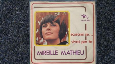 Mireille Mathieu - Scusami se.../ Vivro per te 7'' Single SUNG IN Italian