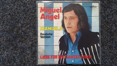 Miguel Angel - Manuela (Deutsche Version) 7'' Single SUNG IN GERMAN