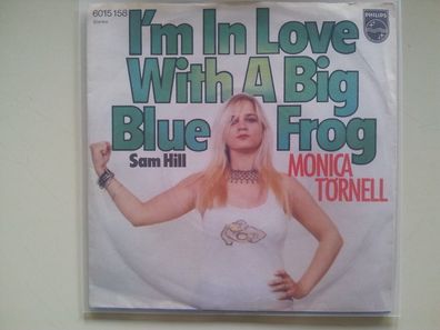 Monica Törnell - I'm in love with a big blue frog 7'' Single