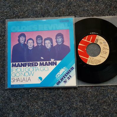 Manfred Mann - If you gotta go go now/ Sha la la 7'' Single