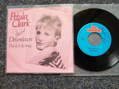 Petula Clark - Downtown/ This is my song 7'' Single