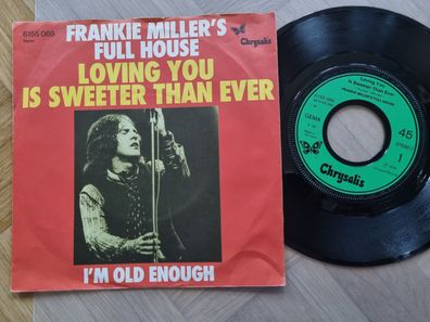 Frankie Miller's Full House - Loving you is sweeter than ever 7'' Vinyl Germany