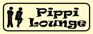 Blechschild Hinweis 27x10 cm Pippi Lounge Metall Deko Schild tin sign
