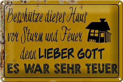 Blechschild Spruch 30x20 cm beschütze Haus vor Sturm Feuer Deko Schild tin sign