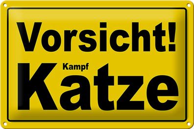 Blechschild Spruch 30x20 cm Vorsicht Kampf Katze Metall Deko Schild tin sign