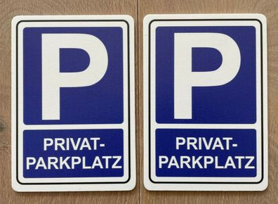 2 PVC oder AludibondSchilder Privatparkplatz! Hinweisschild,