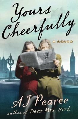 Yours Cheerfully: A Novel (Volume 2) (The Emmy Lake Chronicles, Band 2), A. ...