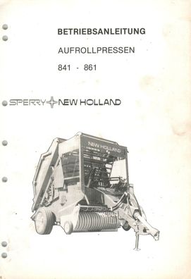 New Holland Bedienungsanleitung Rollballenpresse 841 u. 861 Unbenutzt lagerspuren