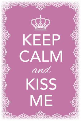 Blechschild Spruch 20x30 cm Keep Calm and kiss me Krone Deko Schild tin sign