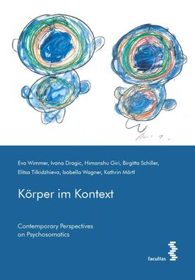 K?rper im Kontext: Contemporary Perspectives on Psychosomatics, Ivana Dragic